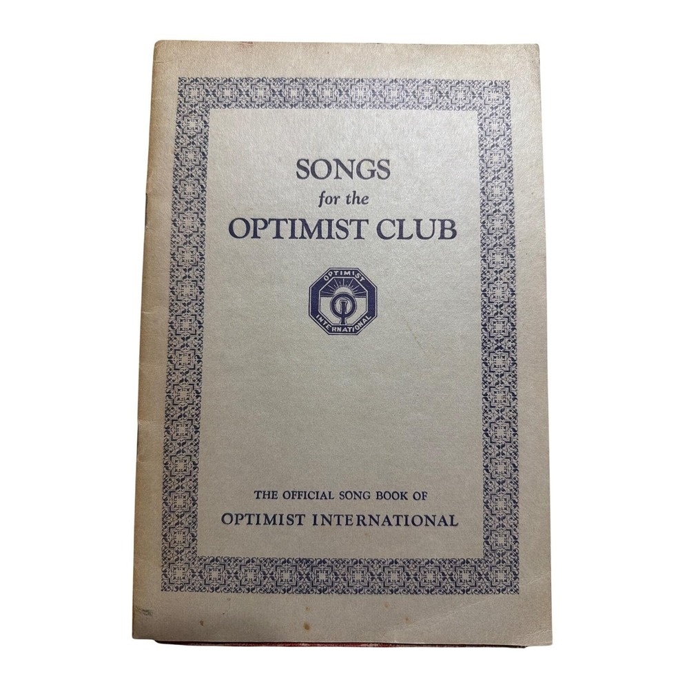 Vintage 1931 Songs for the Optimist Club Third Edition Songbook International